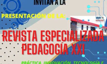 PRESENTACIÓN DE LA REVISTA «PEDAGOGÍA XXI» EN POTOSÍ